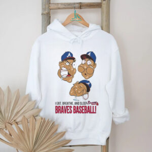 I Eat Breathe And Sleep Braves Baseball Unisex T shirt