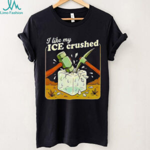 I Like My ICE Crushed Political Protest Graphic T Shirt
