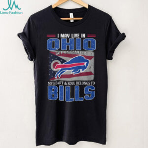 I May Live In Ohio But On Gameday My Heart Belongs To Buffalo Bills T Shirt I May Live In Ohio But On Gameday My Heart Belongs To Buffalo Bills T Shirt