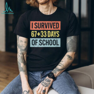 I Survived 67 33 Days Of School T Shirt