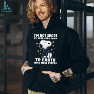 I’m Not Short I’m Just More Down To Earth Than Most People Snoopy Shirt I’m Not Short I’m Just More Down To Earth Than Most People Snoopy Shirt