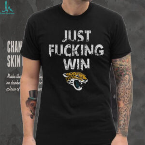 Jacksonville Jaguars NFL Football Just Fucking Win shirt