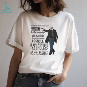 Justified Raylan Givens Asshole Quote Western T Shirt
