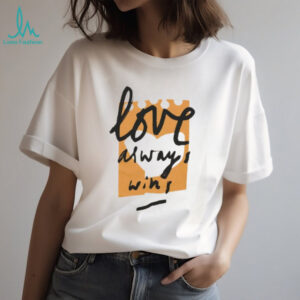 Love Always Wins Minimalist Handwritten Art T Shirt