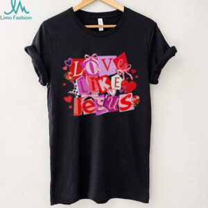 Love Like Jesus Christian Valentine's Day Pink & Red Collage Shirt