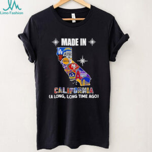 Made in California a long long time ago State shirt Made in California a long long time ago State shirt