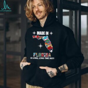 Made in Florida a long long time ago State shirt