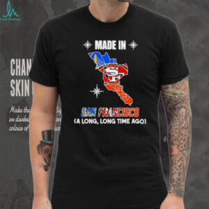 Made in San Francisco long long time ago State shirt
