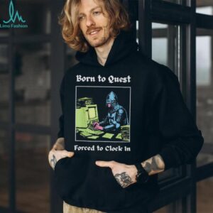 Medieval knight computer geek born to quest forced to clock in shirt