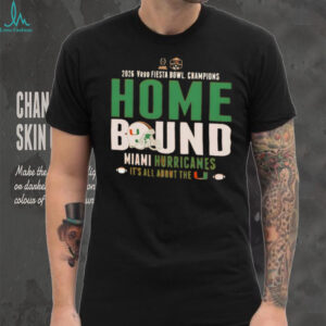 Miami Hurricanes Football Vrbo Fiesta Bowl 2026 Champions Home Bound it’s all about the shirt