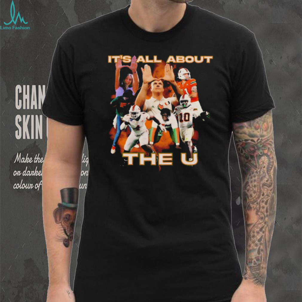 Miami Hurricanes Football it’s all about the U graphic shirt Miami Hurricanes Football it’s all about the U graphic shirt