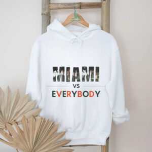 Miami Hurricanes football Miami vs Everybody let’s go Canes shirt