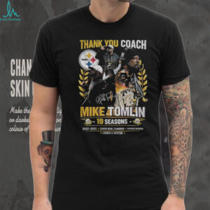 Mike Tomlin Pittsburgh Steelers NFL Thank you coach 19 seasons signature shirt