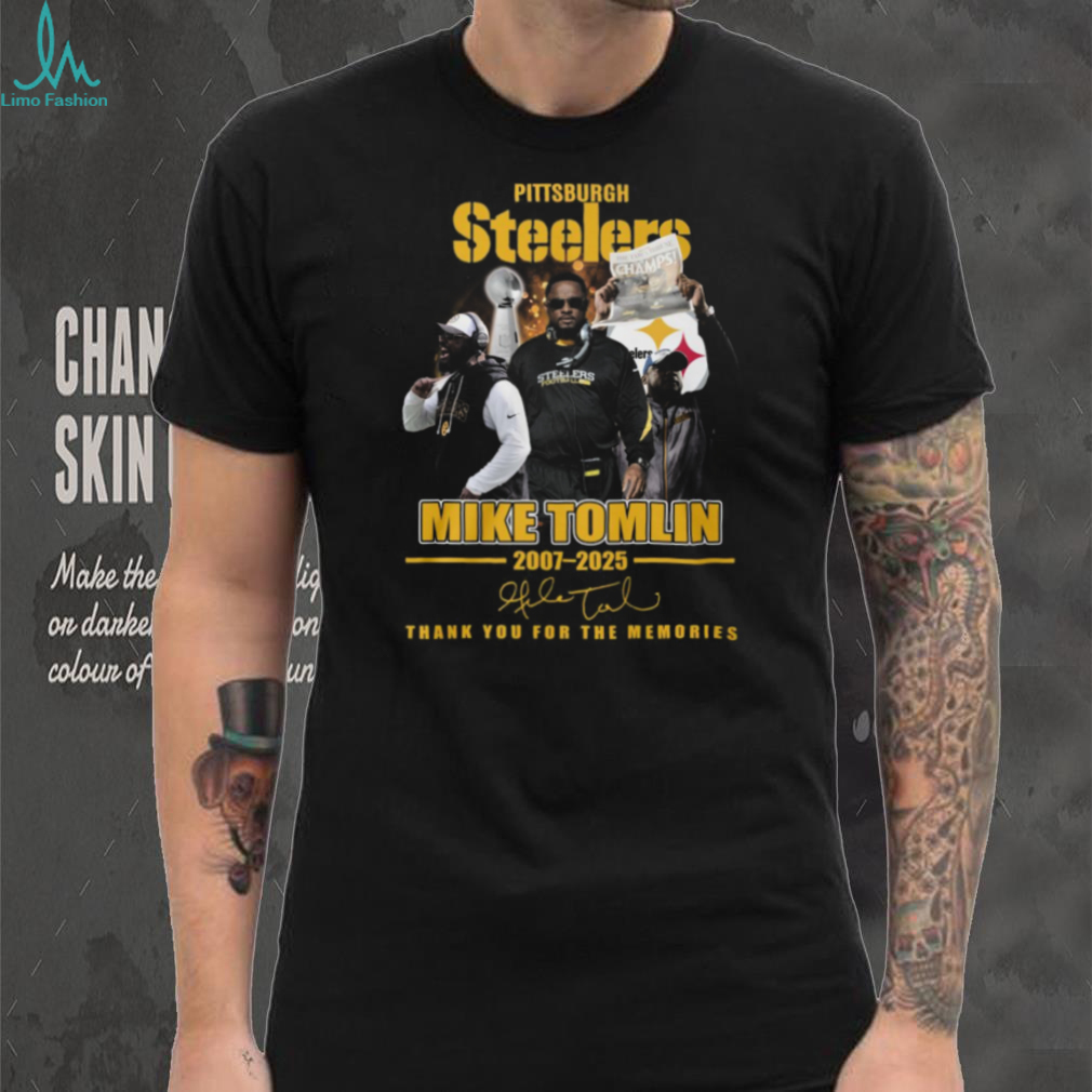 Mike Tomlin Pittsburgh Steelers Thank You For The Memories Tribute Shirt Mike Tomlin Pittsburgh Steelers Thank You For The Memories Tribute Shirt