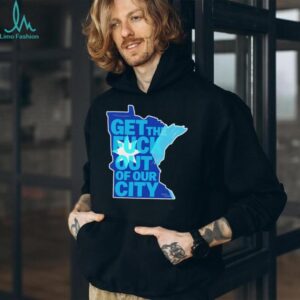 Minnesota Mayor get the fuck out of our city Minneapolis anti Trump shirt