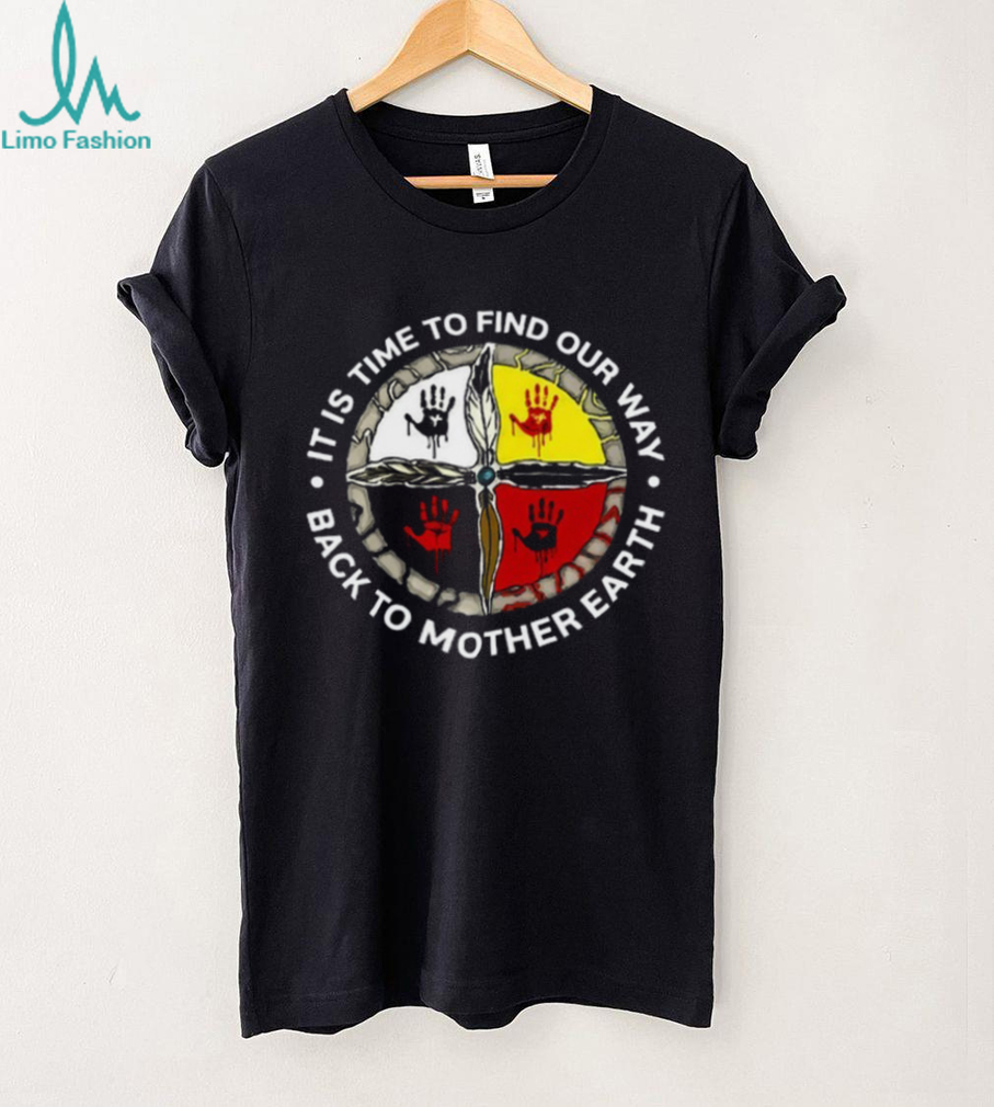 Native American Medicine Wheel Back To Mother Earth T Shirt Native American Medicine Wheel Back To Mother Earth T Shirt
