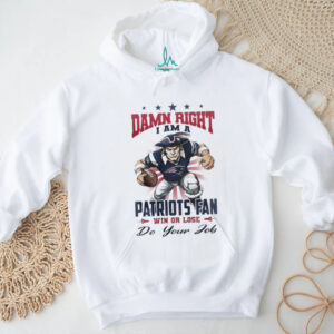 New England Patriots Mascot Damn Right I Am A Patriots Fan Win Or Lose NFL Do Your Job 2026 Unisex T shirt New England Patriots Mascot Damn Right I Am A Patriots Fan Win Or Lose NFL Do Your Job 2026 Unisex T shirt