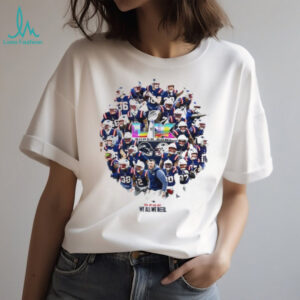 New England Patriots Super Bowl LIX Champions “We All We Need” Roster T Shirt