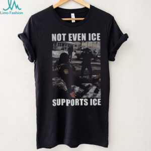 Not even Ice supports Ice Abolish Ice political shirt
