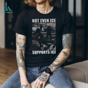 Not even Ice supports Ice Abolish Ice political shirt