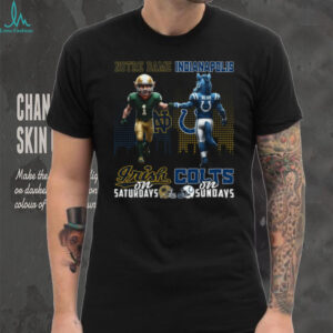 Notre Dame & Indianapolis Colts Irish on Saturdays, Colts on Sundays T shirt