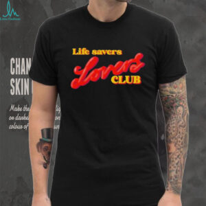 Official Life Savers Lovers Club Shirt