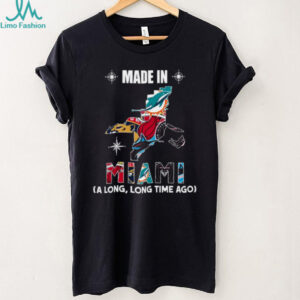 Official Made in Miami A Long, Long Time Ago T Shirt
