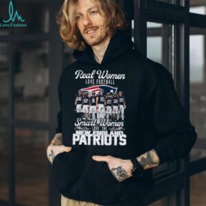 Real Women Love Football, Smart Women Love the New England Patriots T Shirt Real Women Love Football, Smart Women Love the New England Patriots T Shirt