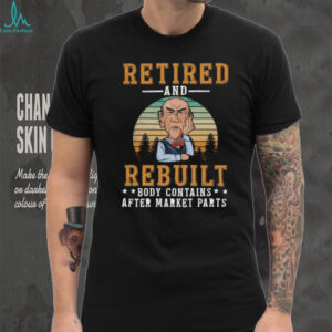 Retired And Rebuilt Aftermarket Parts Funny Joint Replacement T Shirt