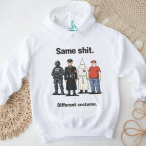 Same Sh.T Different Costume Political Comparison Satire T Shirt