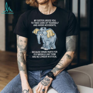 Sarcastic Elephant “No Spare Parts For Old Models” Humor T Shirt