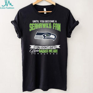 Seattle Seahawks Badass Fan Logic Graphic T Shirt