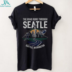 Seattle Seahawks Football the road runs through Seattle Washington shirt