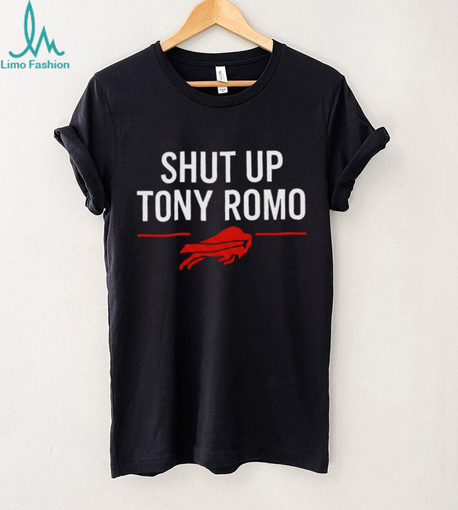 Shut Up Tony Romo Buffalo Bills Shirt Shut Up Tony Romo Buffalo Bills Shirt
