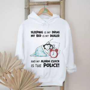 “Sleeping Is My Drug” Funny Husky Alarm Clock Police T Shirt