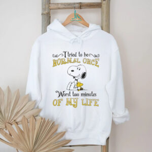 Snoopy I tried to be normal once worst two minutes of my life shirt