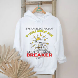 Snoopy I’m an electrician I dance without music shut the main breaker off shirt