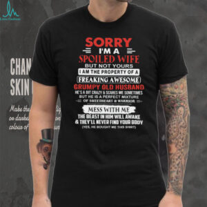 Sorry I'm A Spoiled Wife Unisex T Shirt