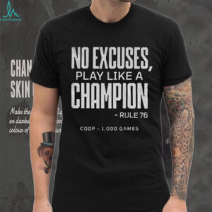 Tampa Bay Lightning Jon Cooper 1000 No excuses play like a Champion Rule 76 shirt