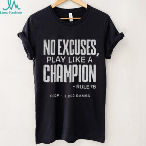 Tampa Bay Lightning Jon Cooper 1000 No excuses play like a Champion Rule 76 shirt