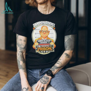 Tampon Timmy Prison Inmate No 2026 Political Satire T Shirt