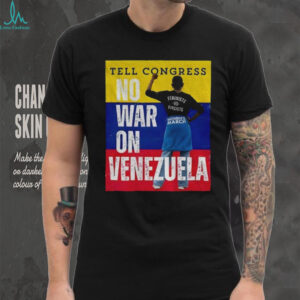 Tell congress no war on Venezuela flag shirt