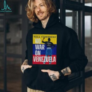 Tell congress no war on Venezuela flag shirt