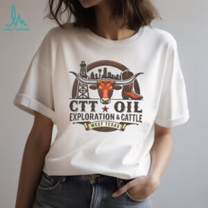 Texas Longhorns Football CTT Oil Exploration and Cattle West Texas shirt