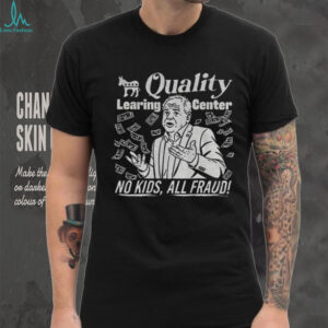Tim Walz quality learning center no kids all fraud shirt