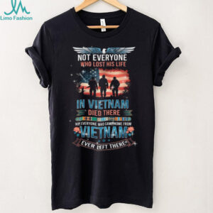 Vietnam Veteran Tribute T Shirt Not Everyone Who Came Home Left There