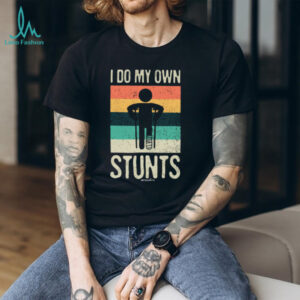 Vintage I Do My Own Stunts Broken Leg Recovery Humorous T Shirt
