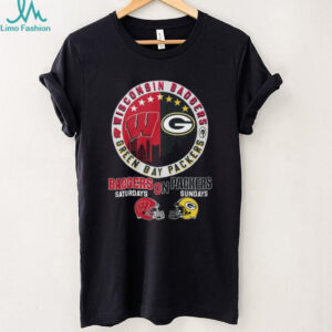 Wisconsin Badgers x Green Bay Packers Saturdays & Sundays T Shirt