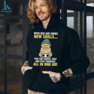 With Old Age Comes New Skills… You Can Sneeze Minion Shirt With Old Age Comes New Skills… You Can Sneeze Minion Shirt