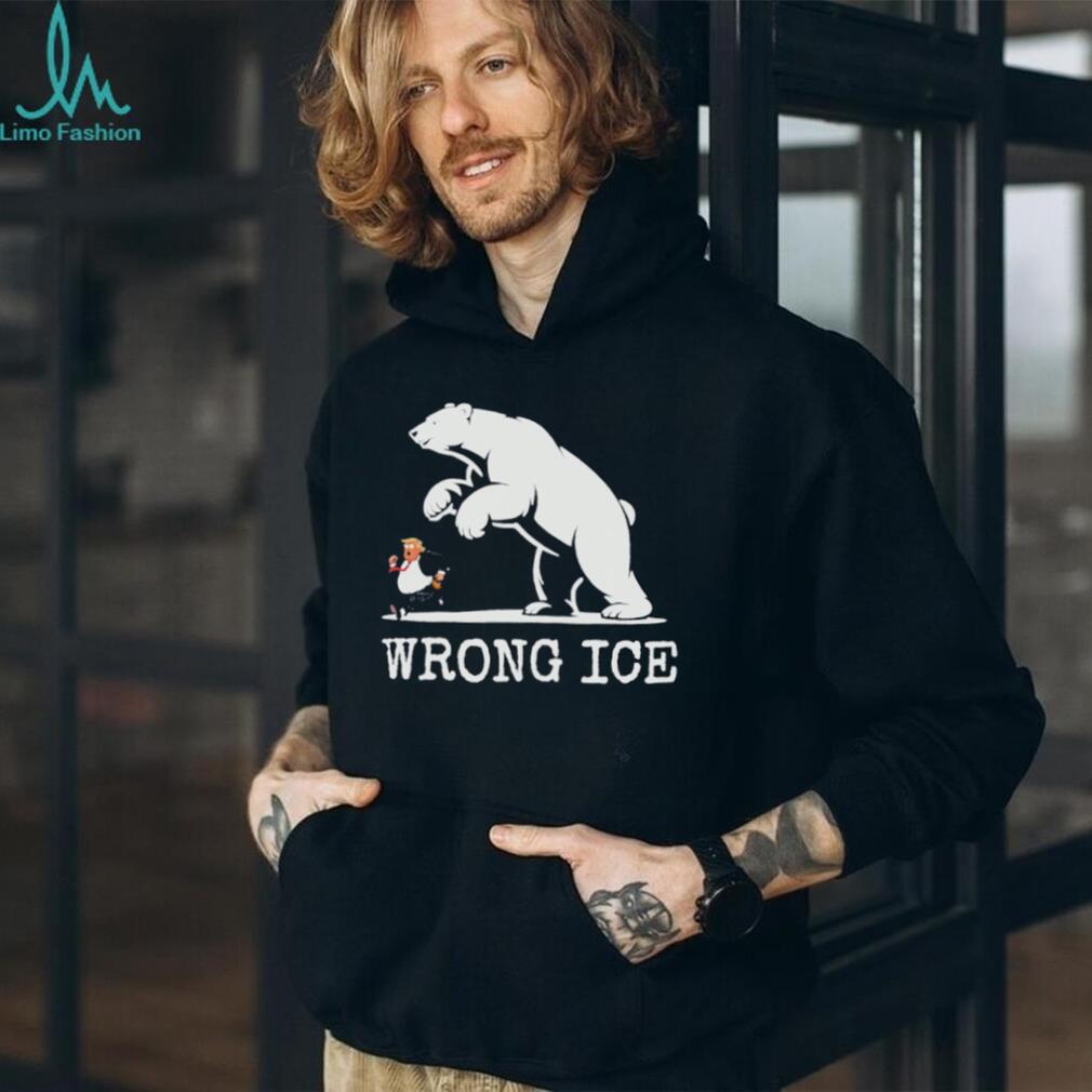 Wrong Ice Trump Polar Bear Political Satire T Shirt Wrong Ice Trump Polar Bear Political Satire T Shirt